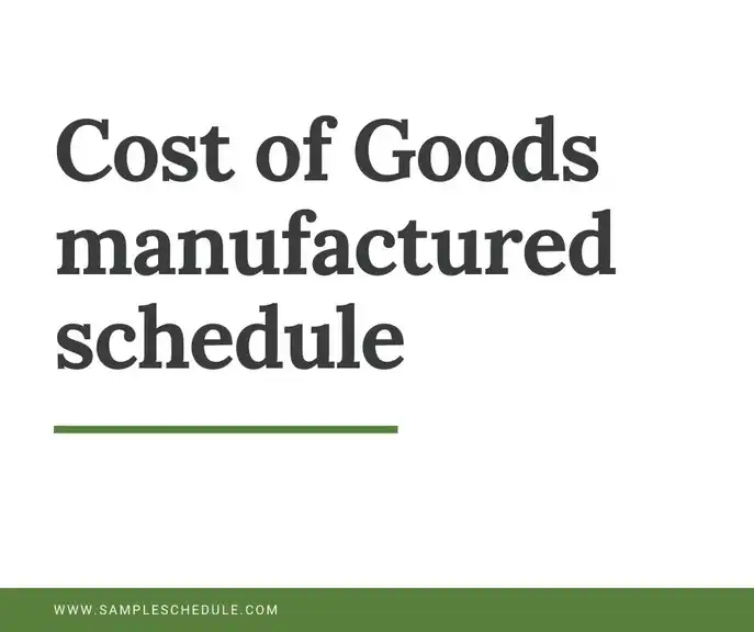 The Cost of Goods Manufactured Schedule How to Save on Your